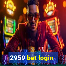 2959 bet login